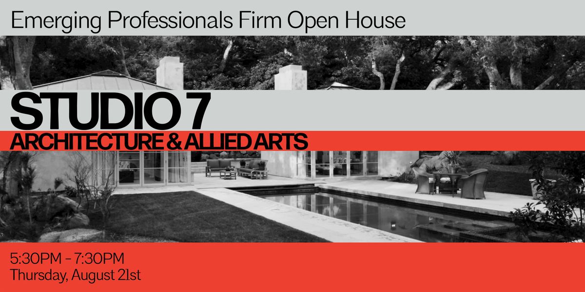 Emerging Professionals Firm Open House with Studio 7, 21 August | Event in Carpinteria | AllEvents