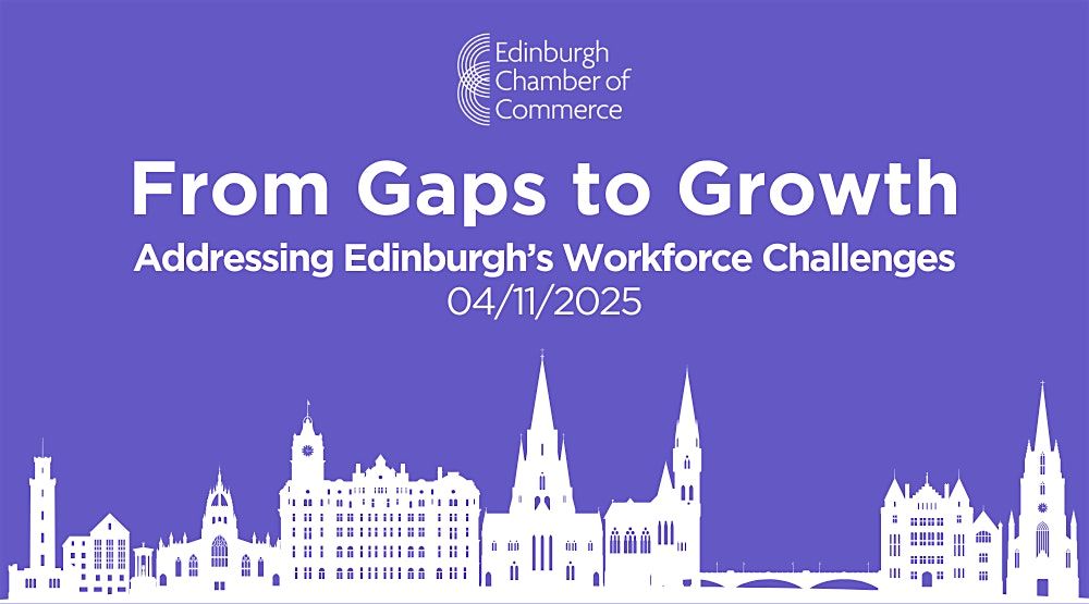 From Gaps to Growth: Addressing Edinburgh's Workforce Challenges, 4 November | Event in Edinburgh | AllEvents