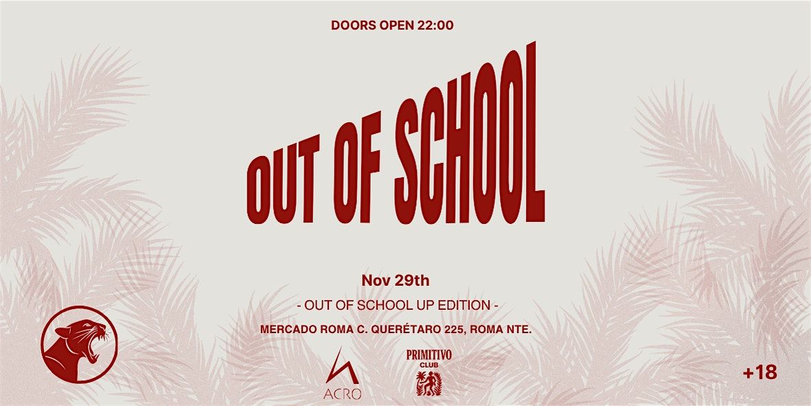 Out of shcool UP, 29 November | Event in Ciudad de México | AllEvents