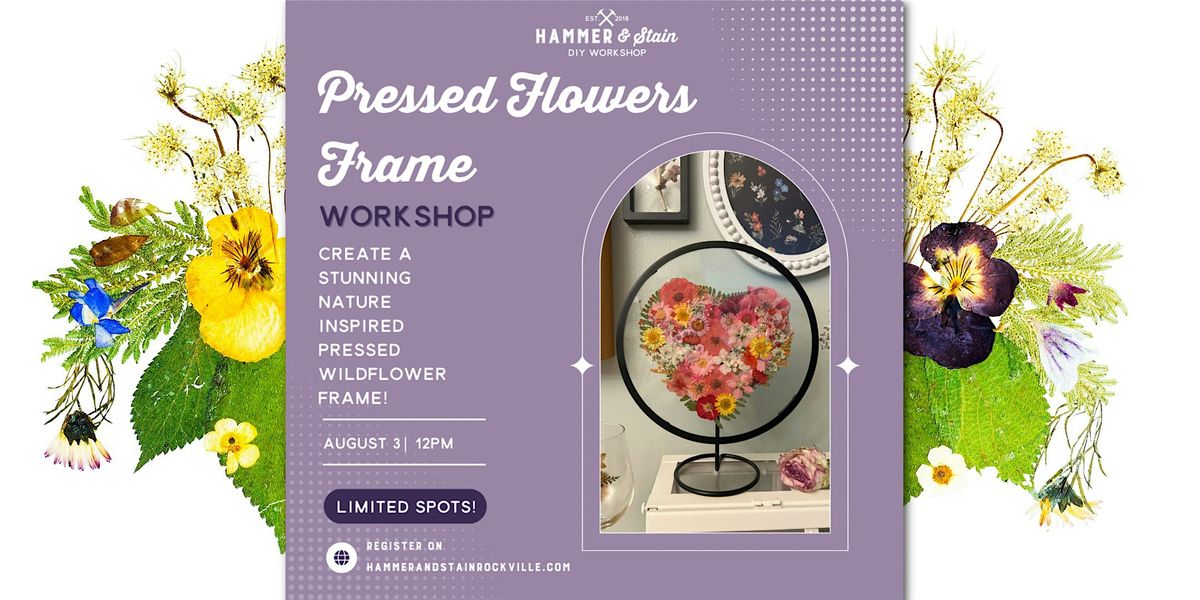 Pressed Flowers Frame Workshop, 3 August | Event in Rockville | AllEvents