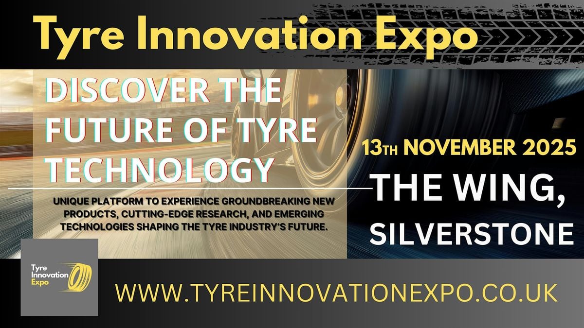 Tyre Innovation Expo, Silverstone, 13 November | Event in Towcester | AllEvents