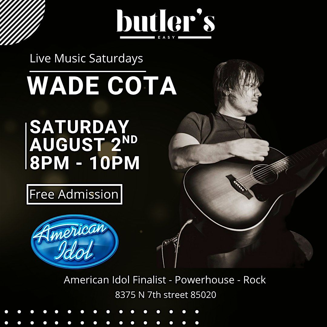 Wade Cota - Live Acoustic Set at Butler's Easy!, 23 August | Event in Phoenix | AllEvents