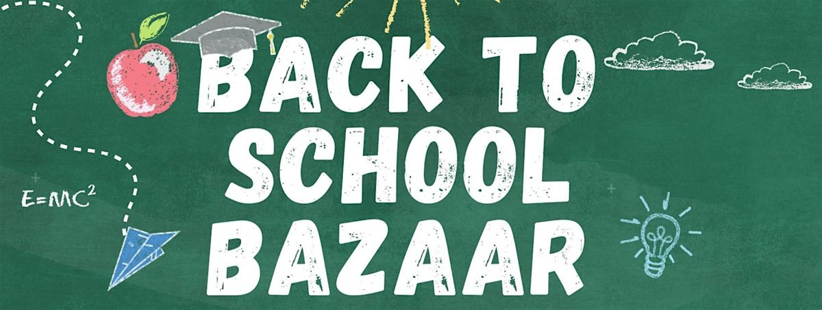 Back To School Bazaar &amp; Flea Market