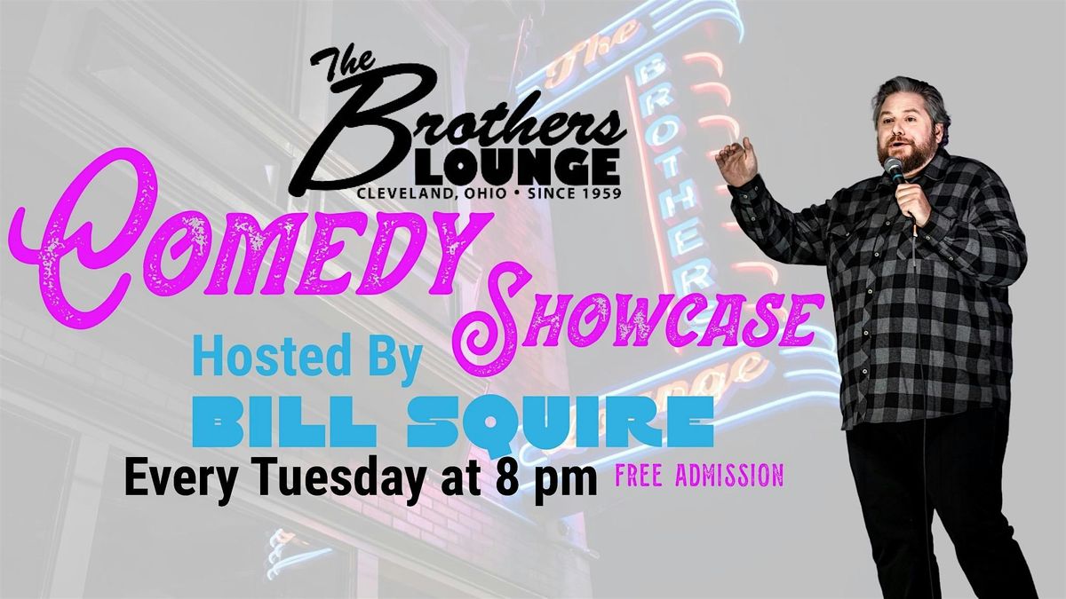 The Brothers Lounge Comedy Showcase Hosted By Bill Squire | Event in Cleveland | AllEvents