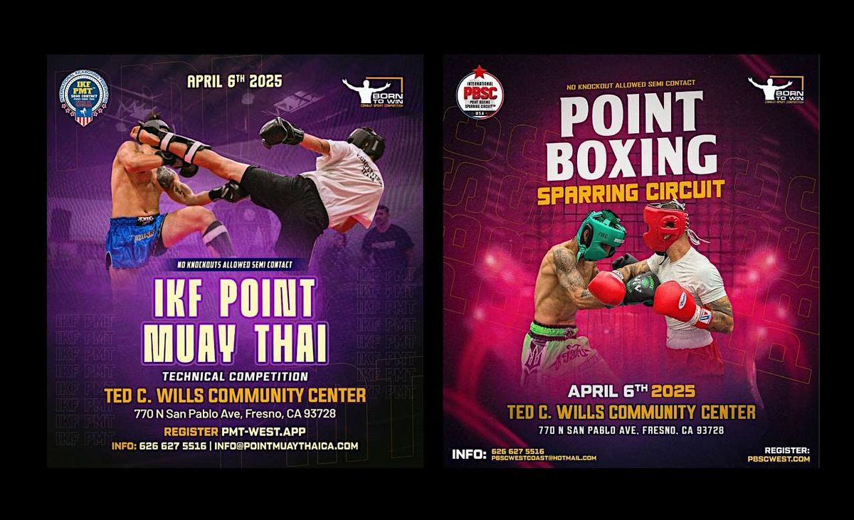 IKF POINT MUAY THAI AND PBSC POINT BOXING SPARRING CIRCUIT - FRESNO, CA ...