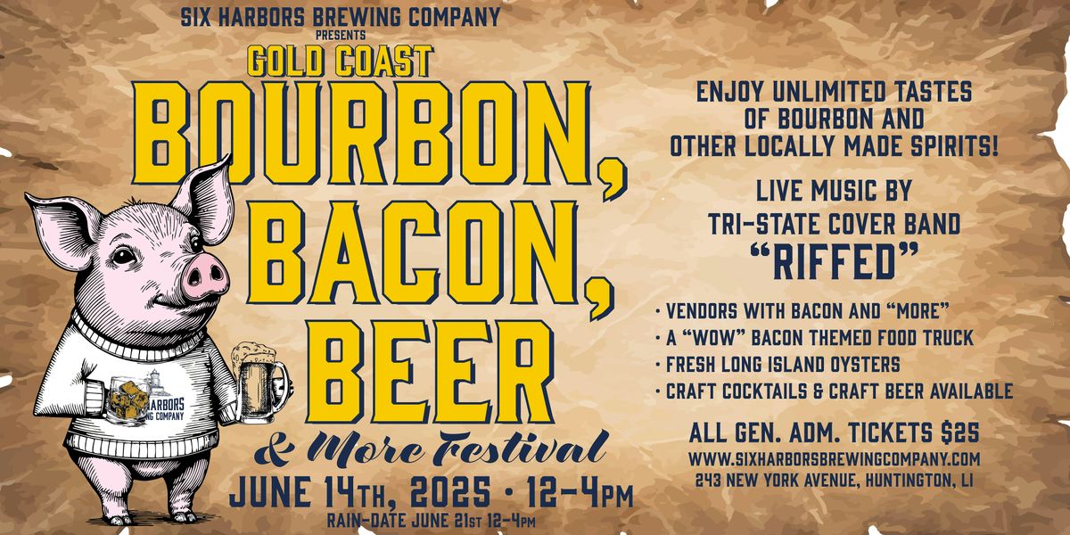 The Gold Coast Bourbon, Bacon, Beer and More Festival, 14 June | Event in Huntington | AllEvents
