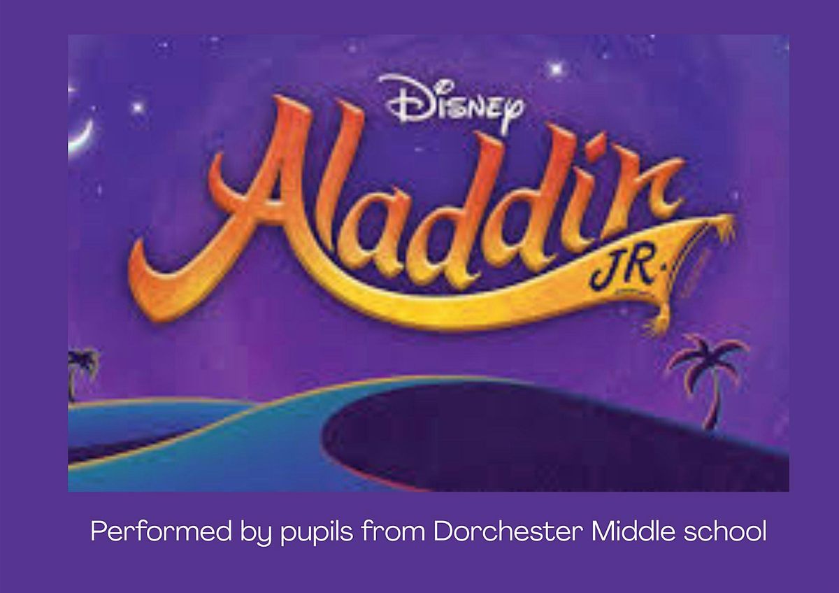 Aladdin Jr  performed by pupils from Dorchester middle school., 8 July | Event in Dorchester | AllEvents