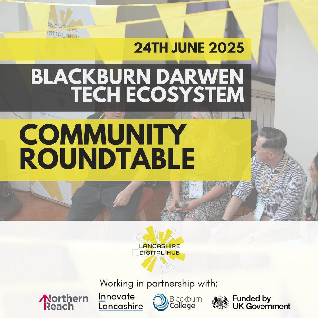 Building Blackburn Darwen Tech Ecosystem: A Community Roundtable, 24 June | Event in Blackburn | AllEvents