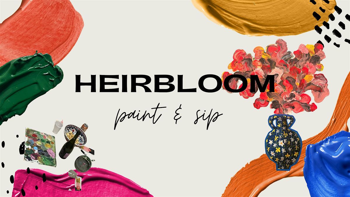 Heirbloom - Paint & Sip | Event in Basalt | AllEvents