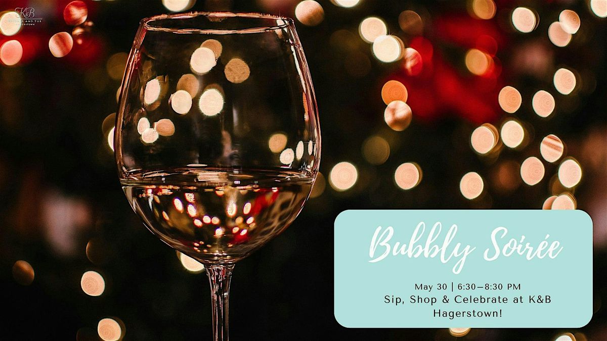 The Bubbly Soirée – Sip, Shop & Celebrate at K&B Bridals Hagerstown!, 30 May | Event in Hagerstown