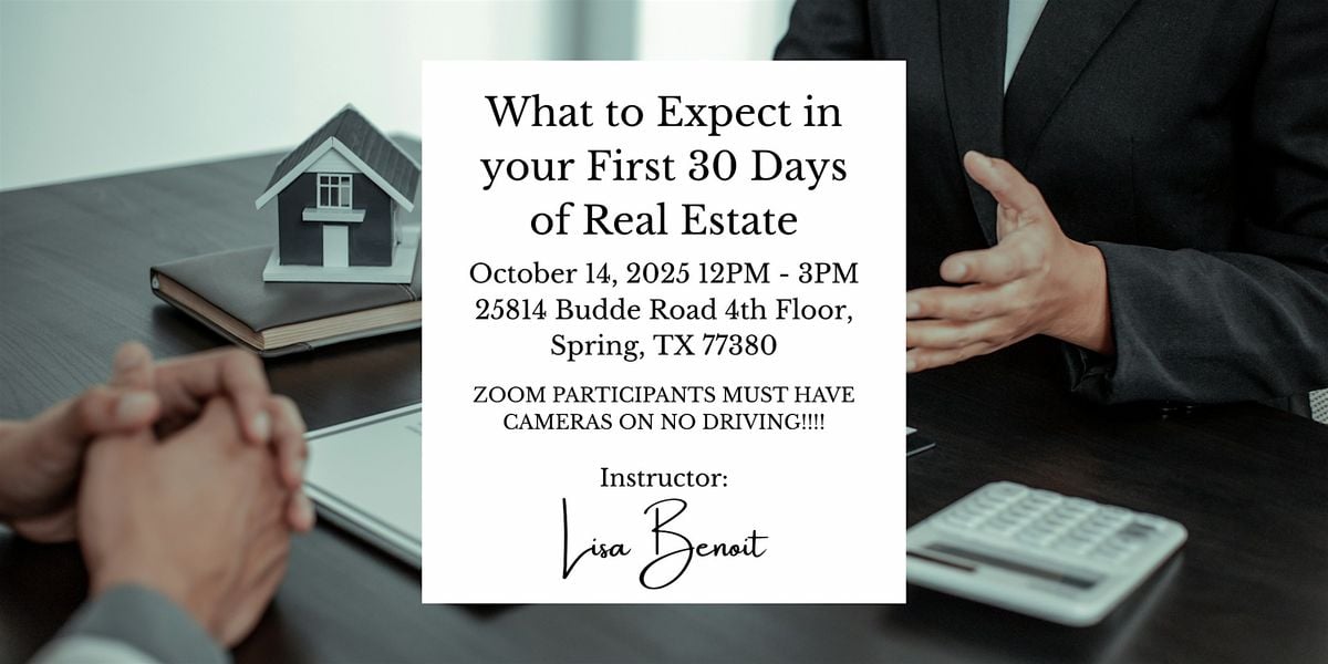 What to Expect in your First 30 Days of Real Estate, 14 October | Event in Spring | AllEvents