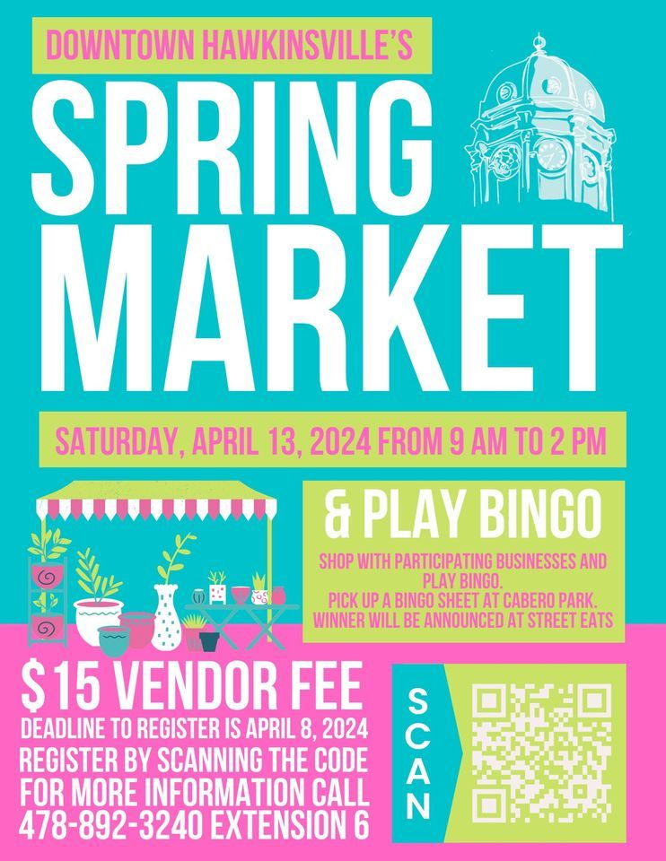 Downtown Hawkinsvilles Spring Market, 115 Commerce Street Hawkinsville