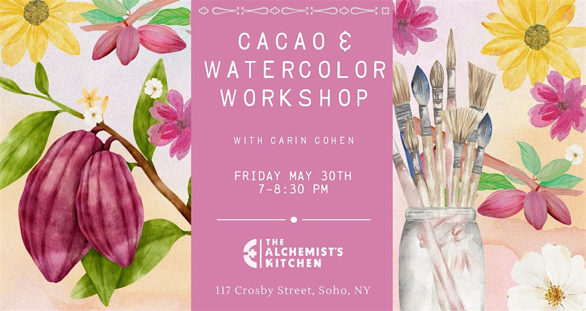 Cacao & Watercolor Workshop - with Carin Cohen | Event in New York | AllEvents