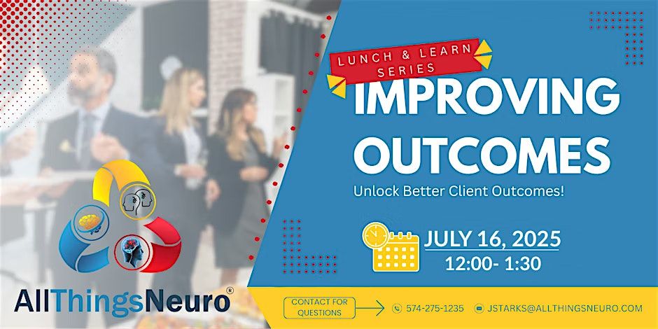 Improving Outcomes - Lunch & Learn Series #4, 16 July | Event in Dunwoody | AllEvents