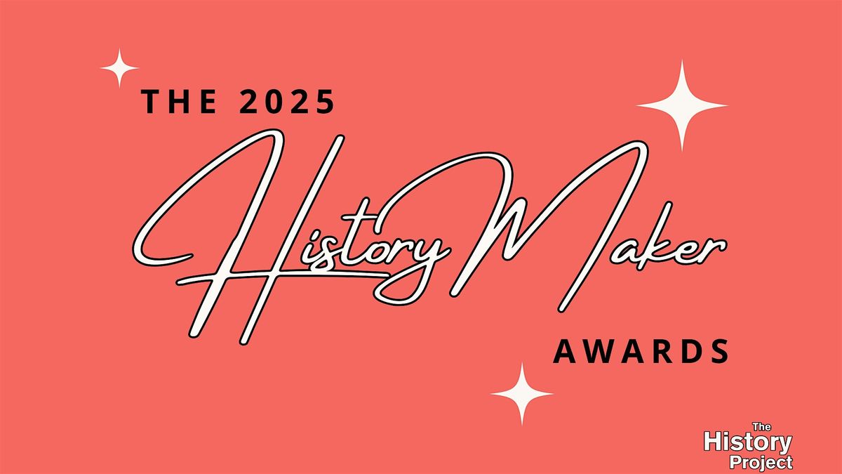 The 2025 HistoryMaker Awards, Presented by The History Project, 30 September | Event in Boston | AllEvents