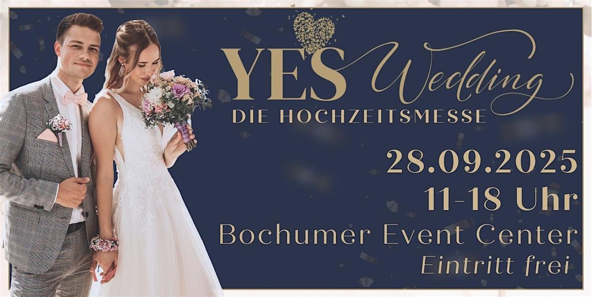 YES Wedding Hochzeitsmesse Bochum, 28 September | Event in Bochum | AllEvents
