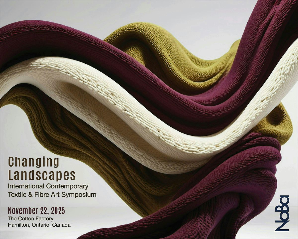 Changing Landscapes - Contemporary Textile & Fibre Art Symposium, 22 November | Event in Hamilton | AllEvents