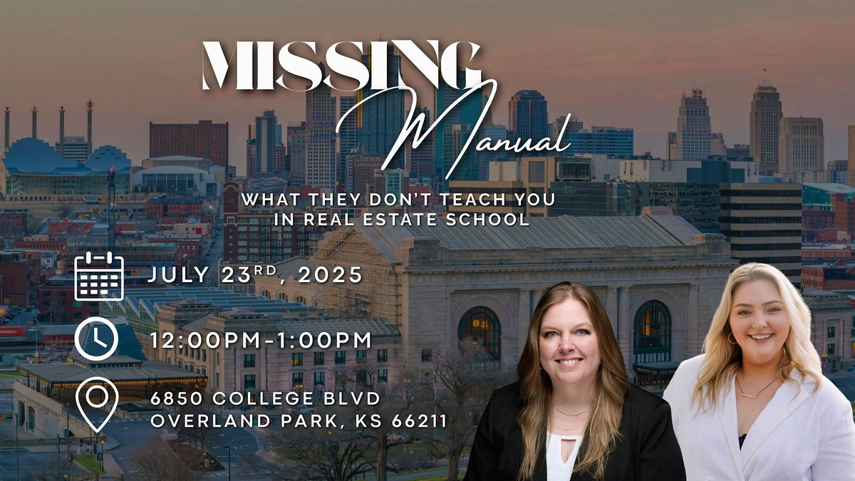 Missing Manual: What They Don't Teach You In Real Estate School, 23 July | Event in Overland Park | AllEvents