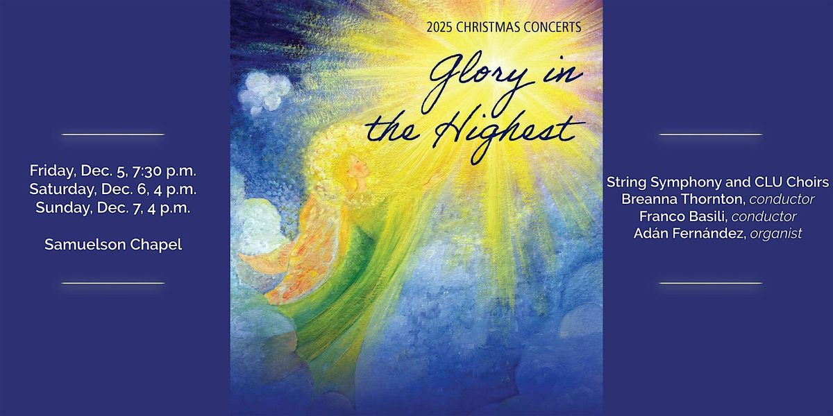 "Glory in the Highest" CLU Christmas Concert - Sunday | Event in Thousand Oaks | AllEvents