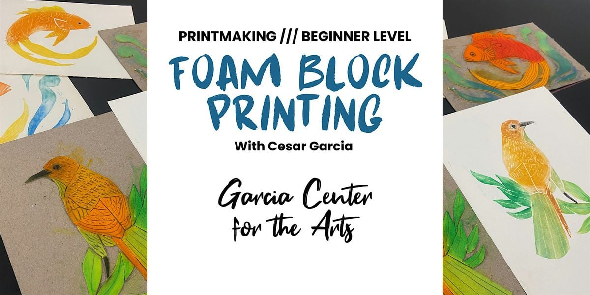 Foam Block Printing With Cesar Garcia, 31 May | Event in San Bernardino | AllEvents