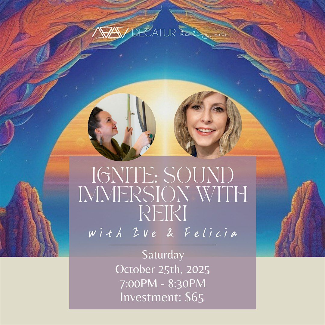 IGNITE Sound Immersion with Reiki, 25 October | Event in Decatur | AllEvents