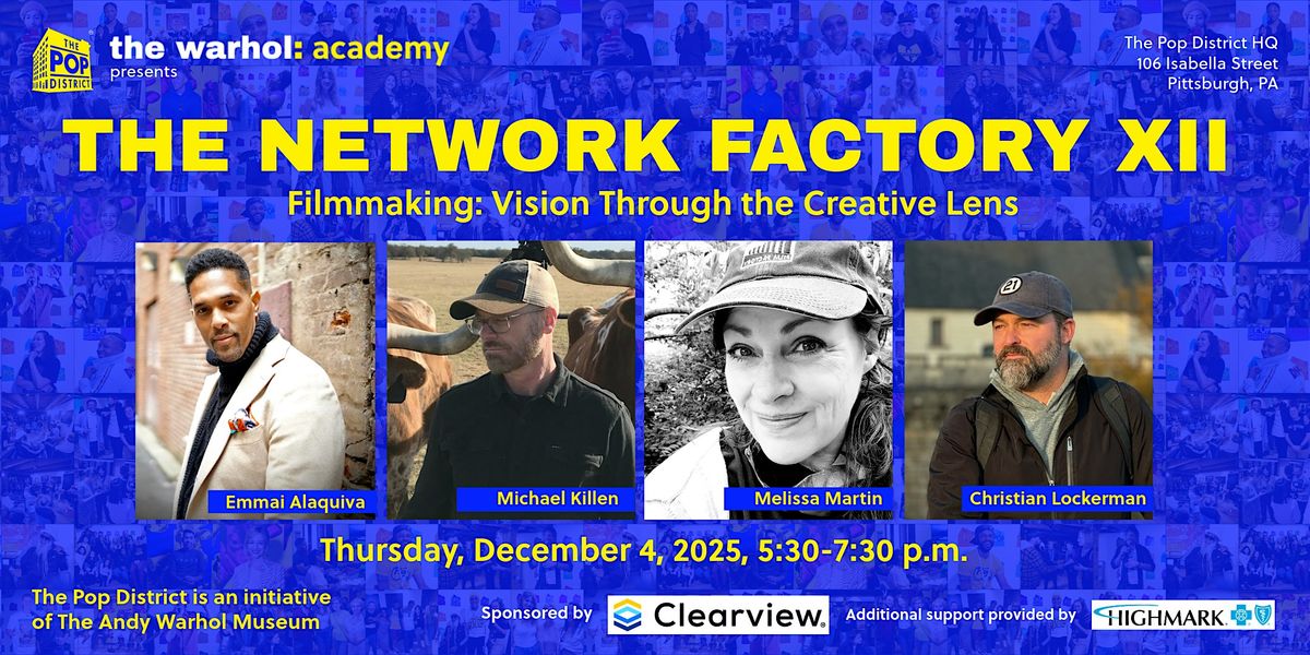 NETWORK FACTORY XII: Filmmaking: Vision through the creative lens, 4 December | Event in Pittsburgh | AllEvents