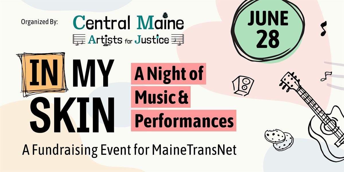 "In My Skin": A Night of Music & Performance to Fundraise for MaineTransNet, 28 June | AllEvents