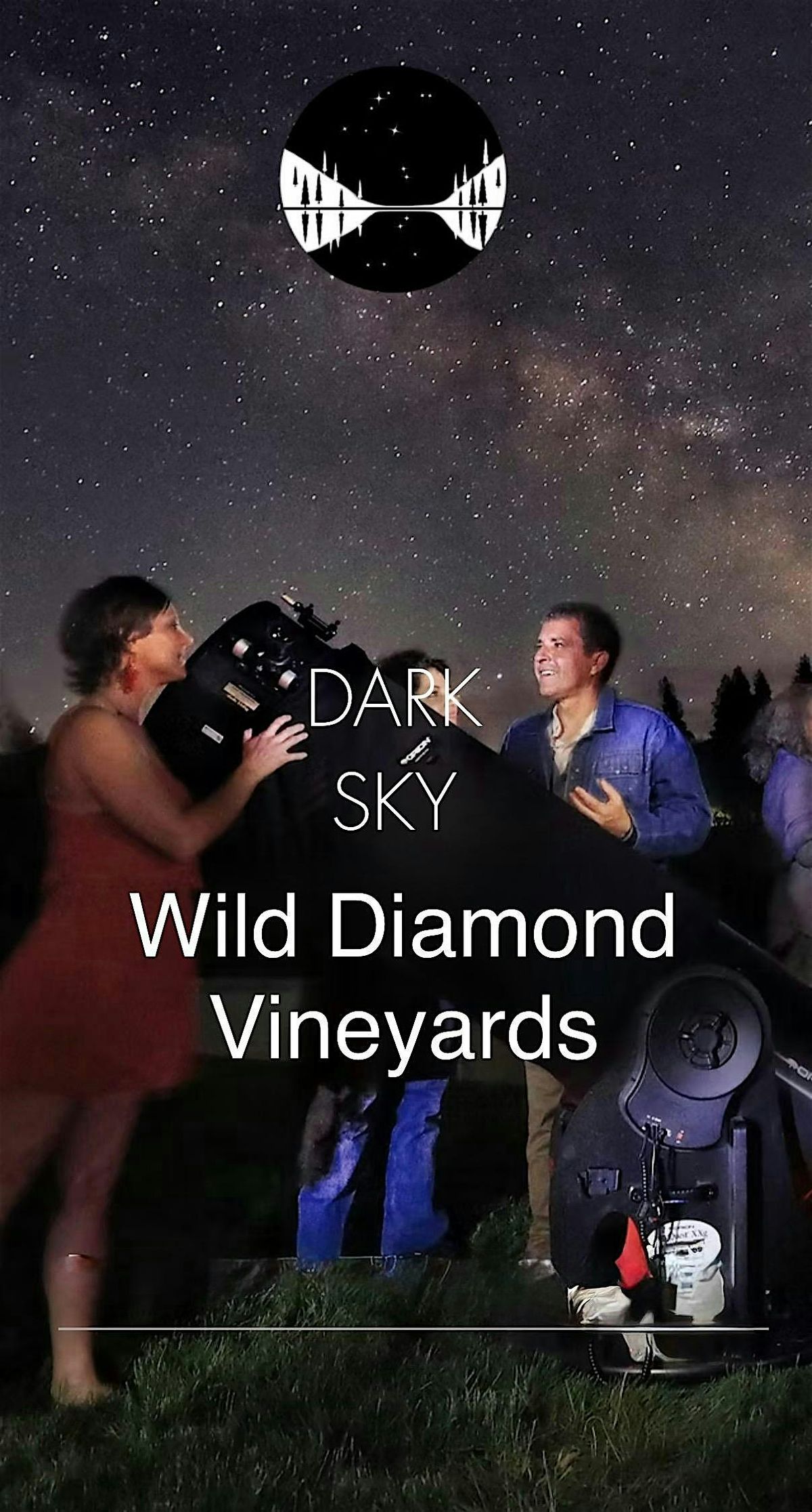 Sip, Stargaze & Wonder – A Night Under the Stars at Wild Diamond Vineyards, 26 July | Event in Hidden Valley Lake