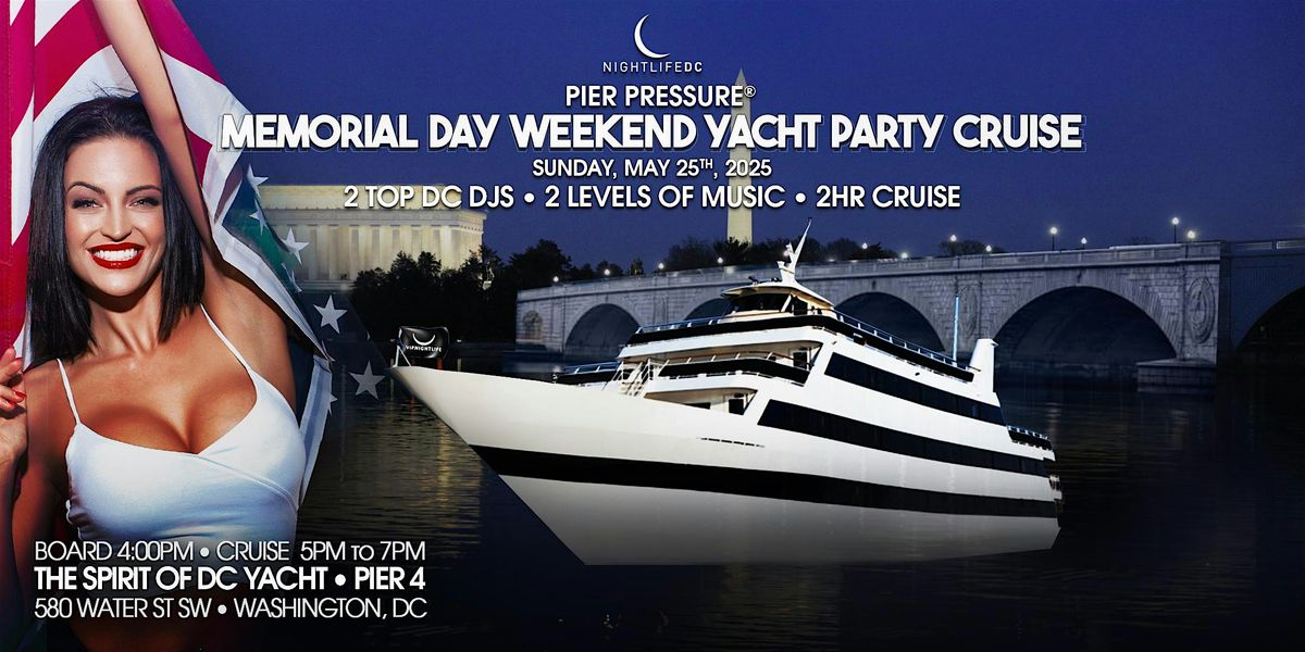 DC Memorial Day Weekend Pier Pressure Party Cruise, 25 May | Event in Washington | AllEvents
