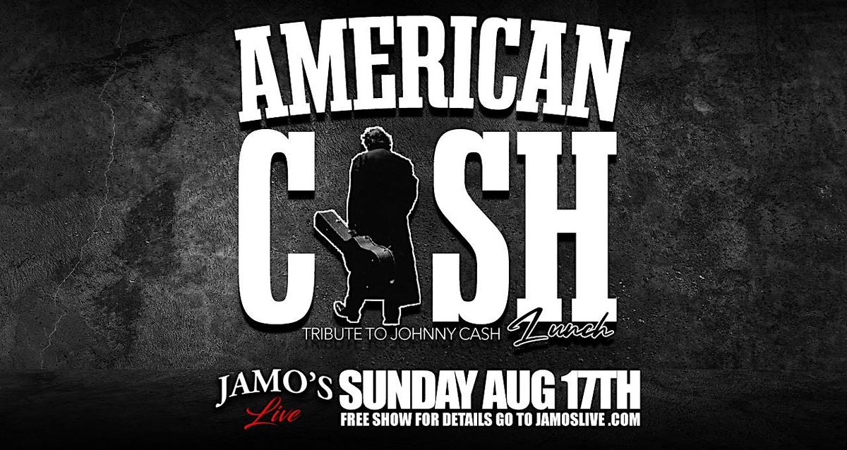 Johnny Cash Tribute Lunchtime Show w/ American Cash at Jamo's Live, 17 August | Event in Mokena | AllEvents