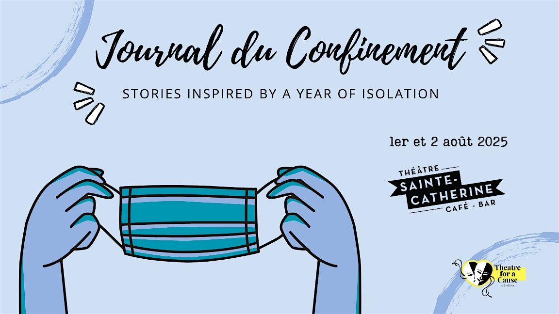 Journal du Confinement : Stories inspired by a year of isolation | Event in Montréal | AllEvents
