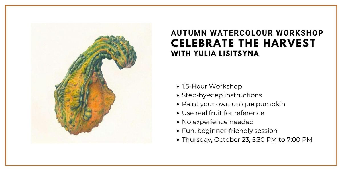 Autumn Watercolour Workshop: Perfect Pumpkin with Yulia Lisitsyna, 23 October | Event in Ottawa | AllEvents
