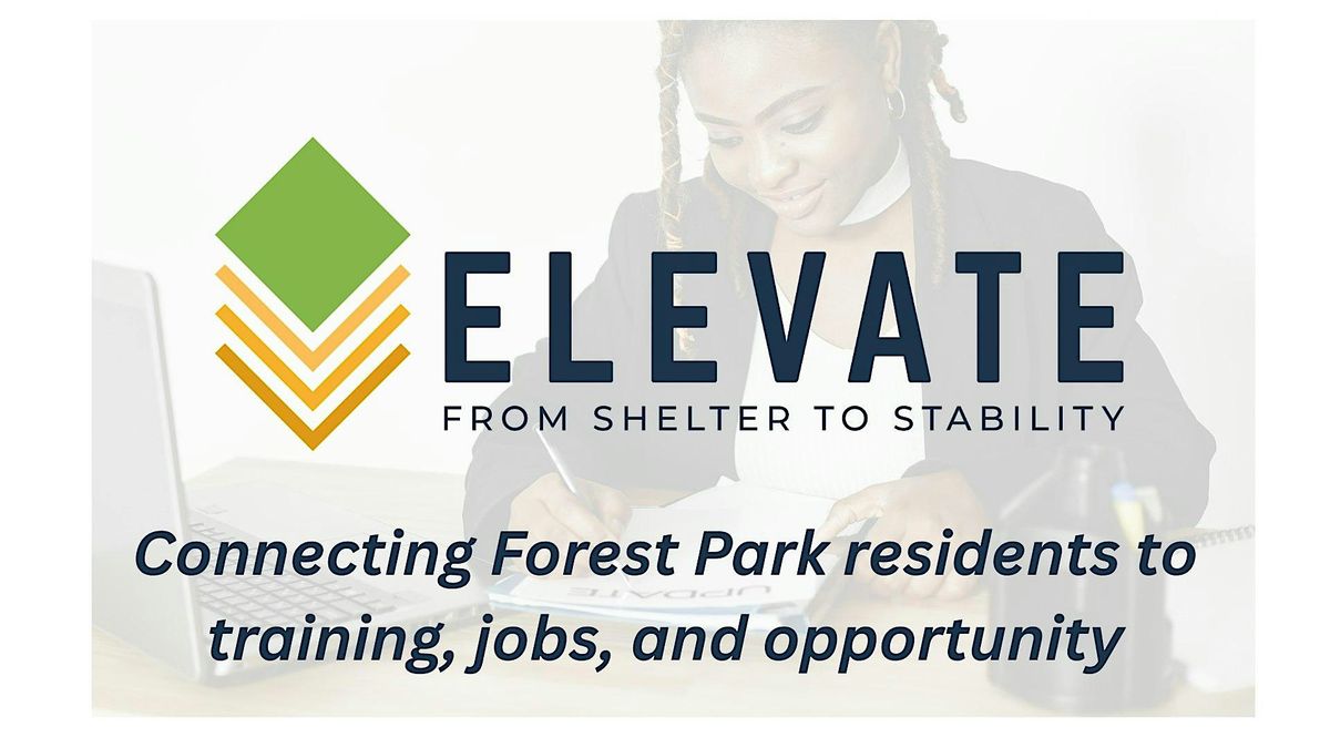 ELEVATE : Get Started! Get Trained! Get Hired! | Event in Forest Park | AllEvents