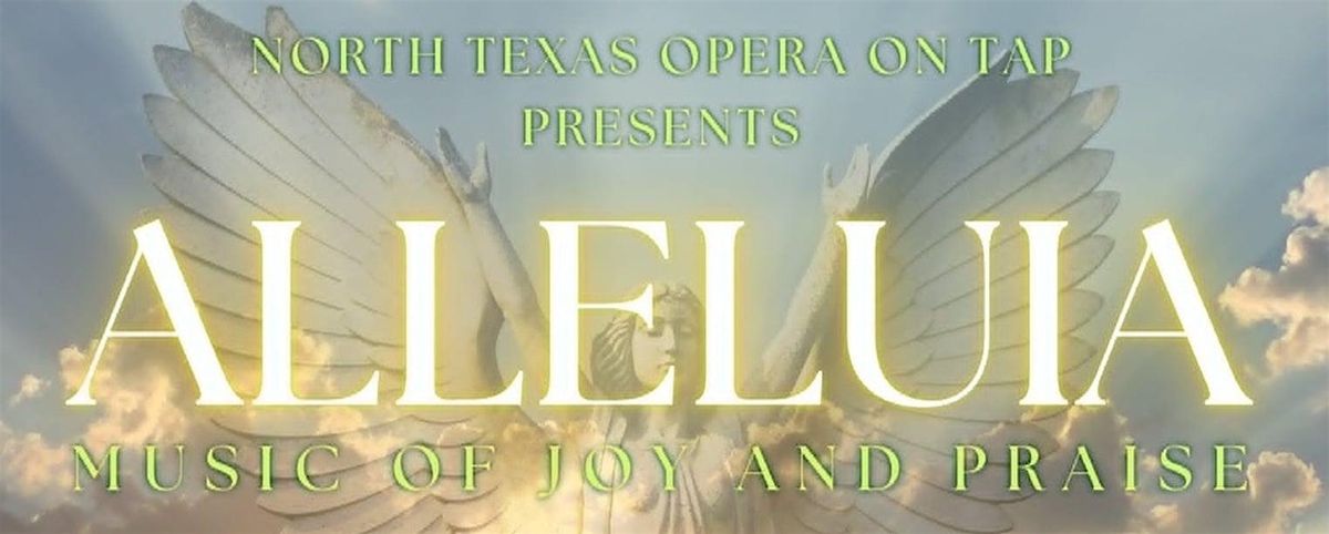 Opera on Tap: Music of Joy and Praise, 21 September | Event in Dallas | AllEvents