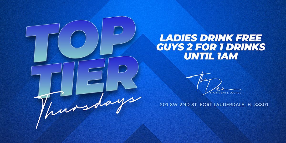 TOP TIER THURSDAYS | DEN LAUDERDALE, 4 September | Event in Fort Lauderdale | AllEvents