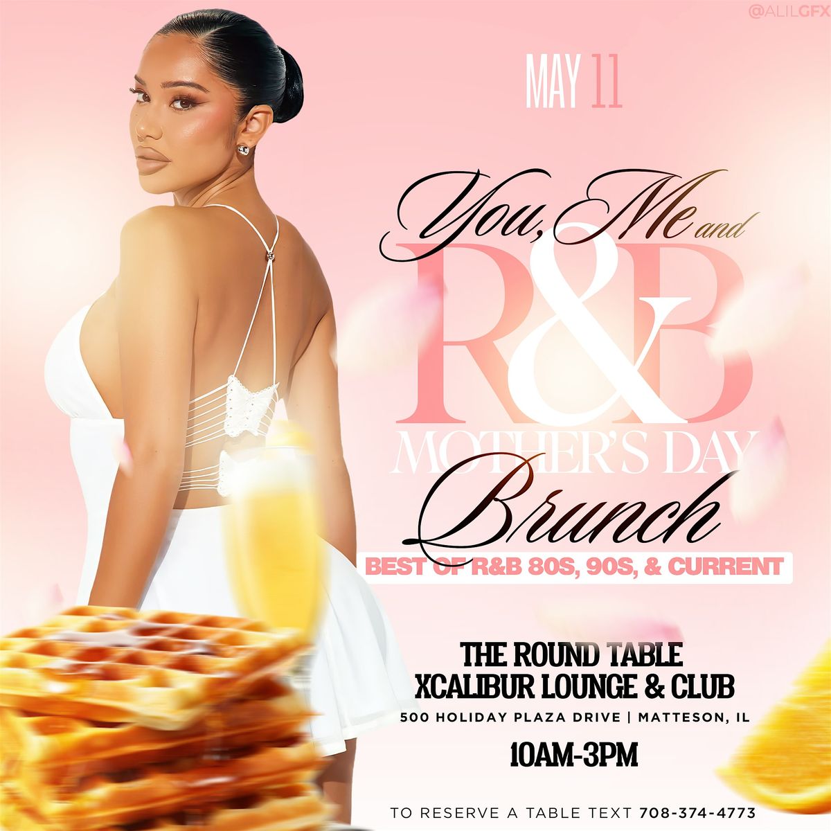 You Me And R&B Mothers Day Brunch | Event in Matteson | AllEvents