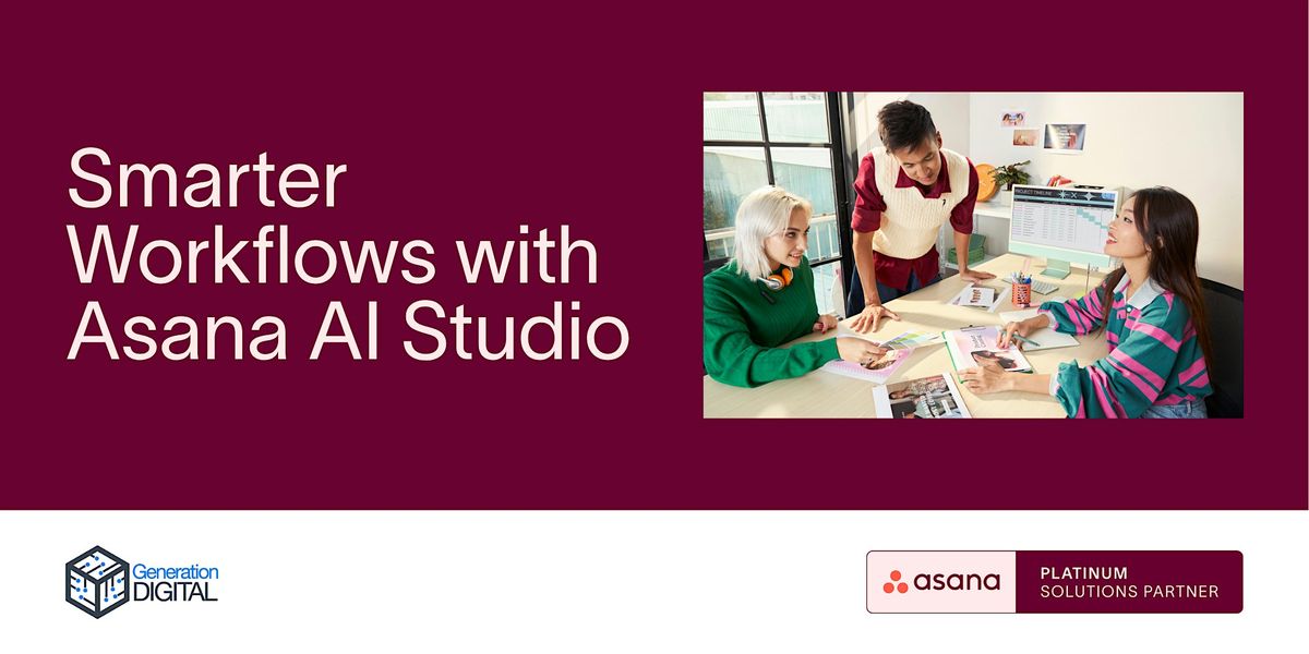 Work Smarter, Not Harder: AI in Asana, 9 October | Event in Manchester | AllEvents