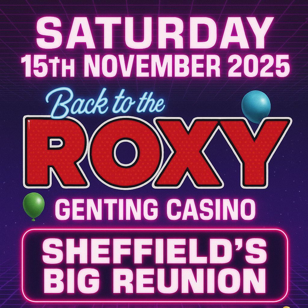 Roxy Reunion, 15 November | Event in Sheffield | AllEvents