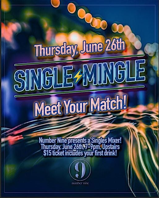 Number Nine Presents Single Mingle!, 26 June | Event in Washington | AllEvents
