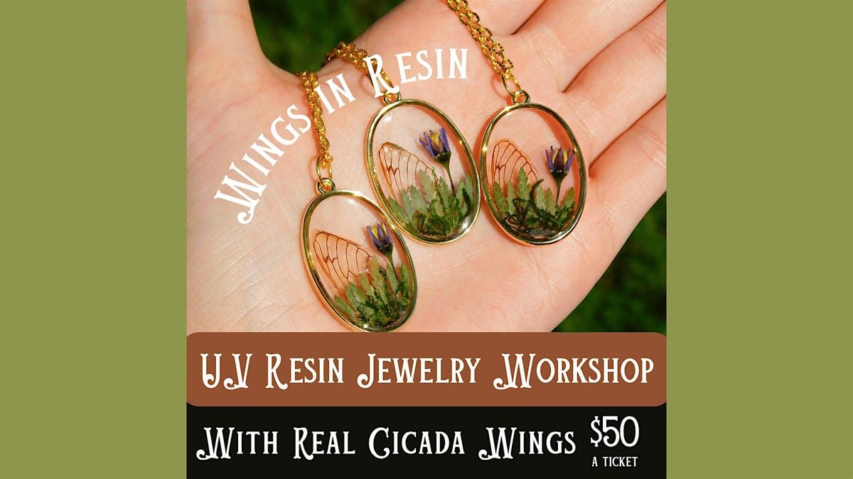 Wings in Resin: Cicada Jewelry Workshop, 20 August | Event in chicago | AllEvents