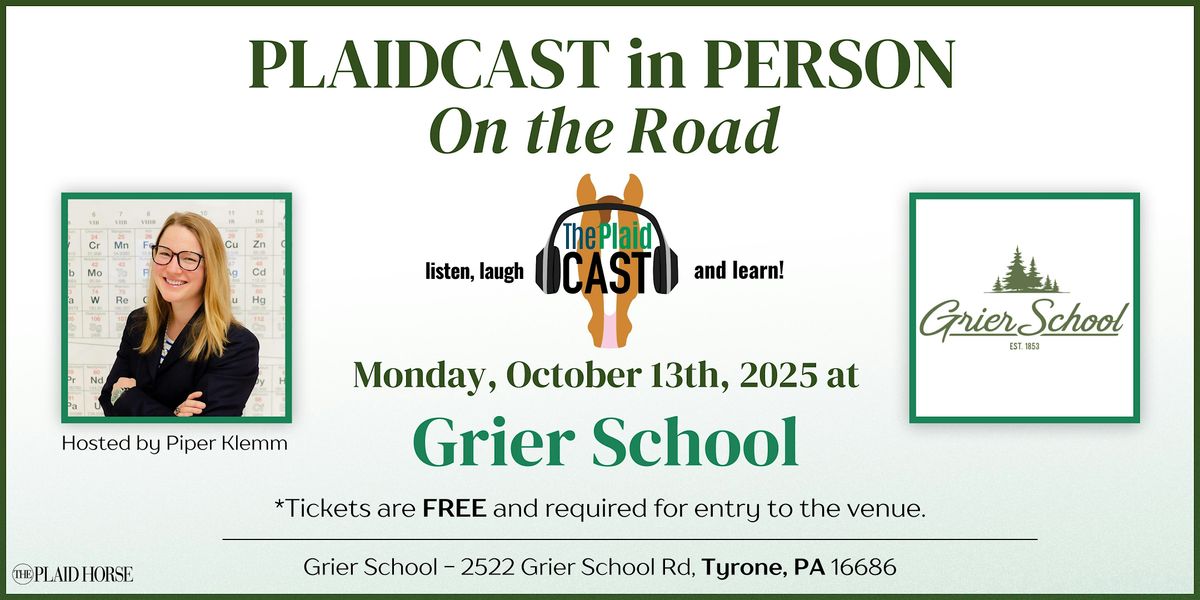 Plaidcast in Person at Grier School - Hosted by Piper Klemm, 13 October | Event in Tyrone | AllEvents