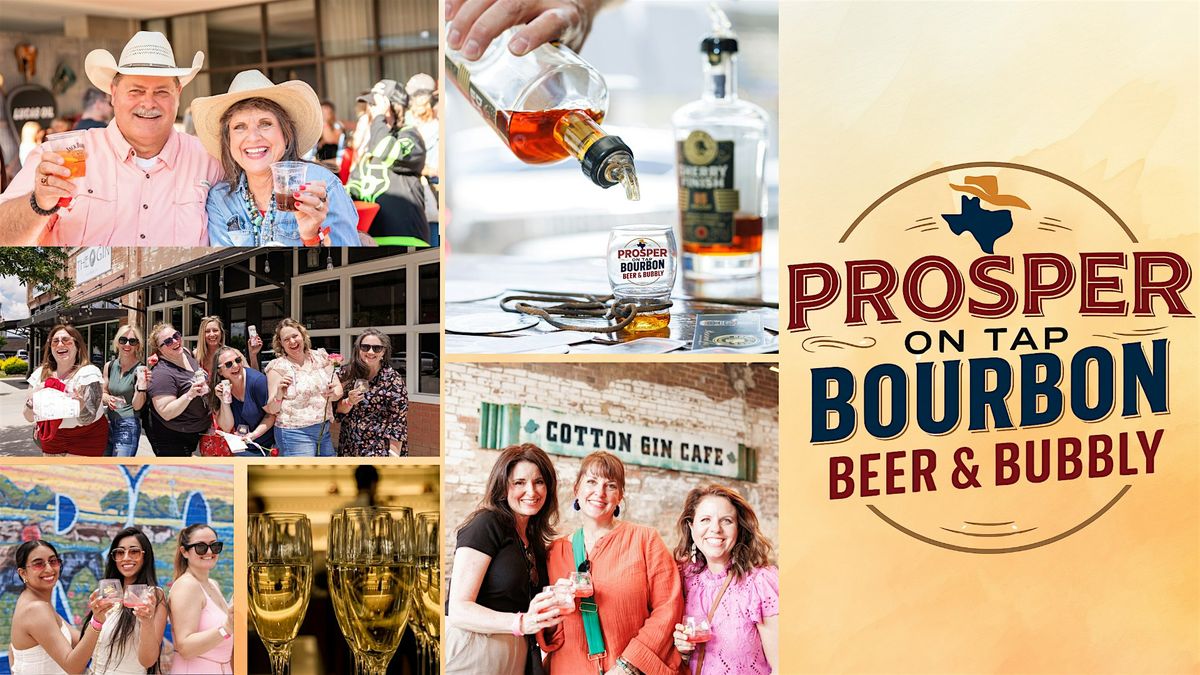 Bourbon, Beer & Bubbly: Prosper on Tap, 19 July | Event in Prosper | AllEvents