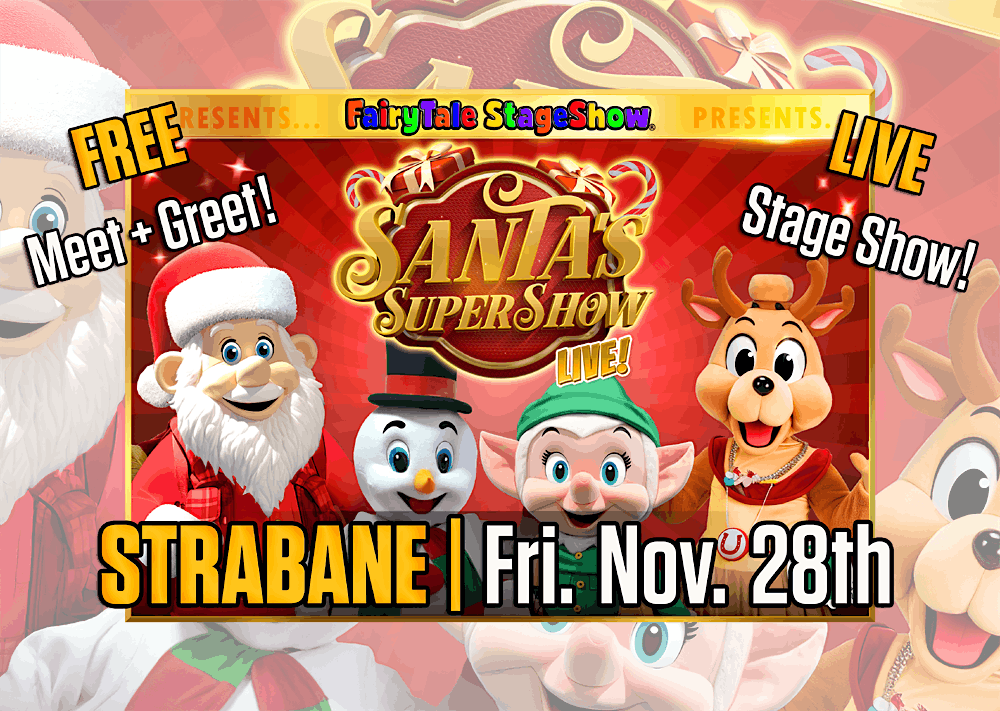 Santa's SuperShow Live! in Strabane, 28 November | Event in Strabane | AllEvents