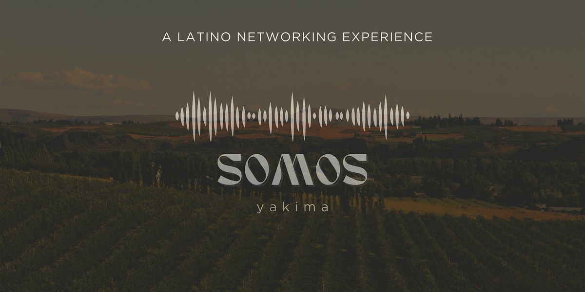 SOMOS Yakima: A Latino Networking Experience at Aventura Coffee, 29 October | Event in Yakima | AllEvents