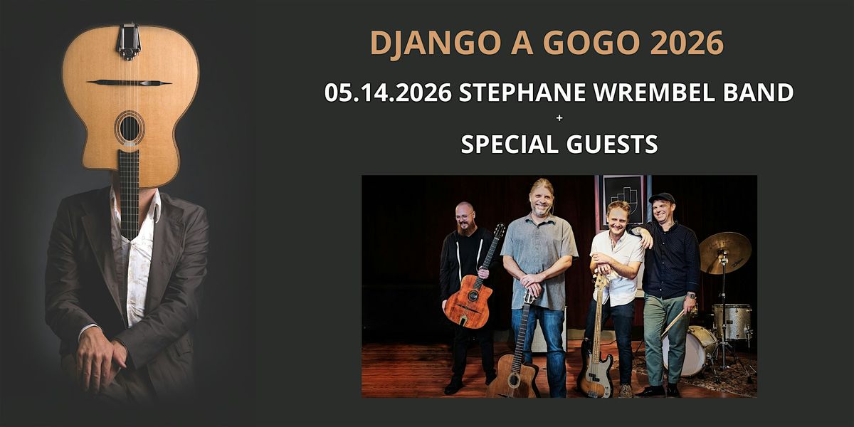 DJANGO A GOGO 2026: STEPHANE WREMBEL BAND + GUESTS, 14 May | Event in Maplewood | AllEvents