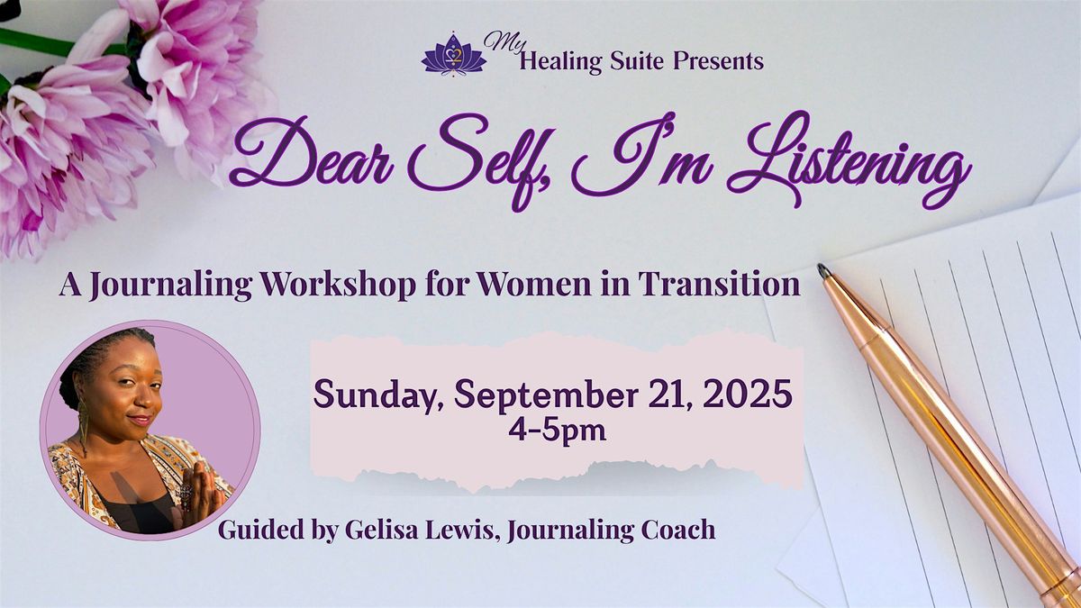 Dear Self, I’m Listening: A Journaling Workshop for Women in Transition, 21 September | Event in Oxon Hill