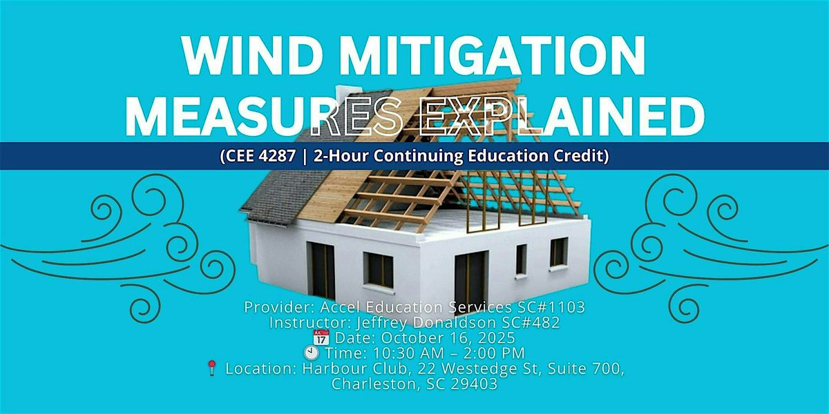 Residential Wind Mitigation Measures Explained, 16 October | Event in Charleston | AllEvents