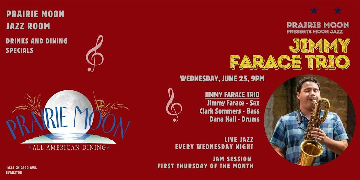 JIMMY FARACE TRIO at PRAIRIE MOON IN EVANSTON, 25 June | Event in Evanston | AllEvents