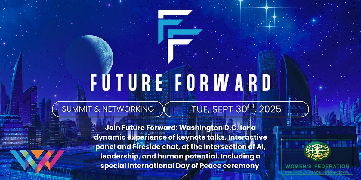 Future Forward Summit: Washington D.C., 30 September | Event in Washington | AllEvents