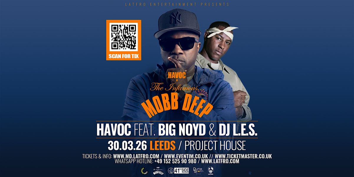 Mobb Deep Havoc feat. Big Noyd, DJ L.E.S. Live in Leeds, 30 March | Event in Leeds | AllEvents
